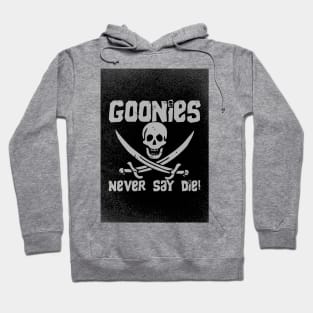 The Goonies never say die Hoodie